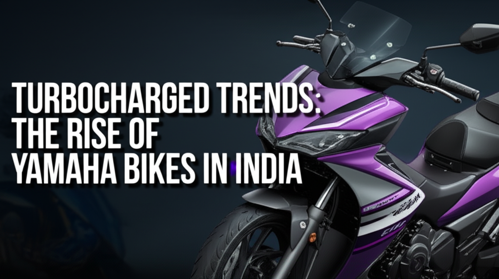 Turbocharged Trends: The Rise of Yamaha Bikes in India